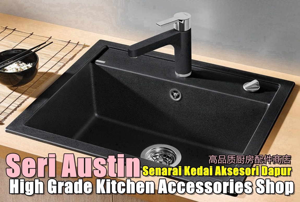 Seri Austin High Grade Kitchen Accessories Shop Johor Bahru / Johor Jaya / Pasir Gudang / Ulu Tiram / Skudai / Bukit Indah Bathroom Accessories Shop Bathroom & Bathroom Accessories Merchant Lists