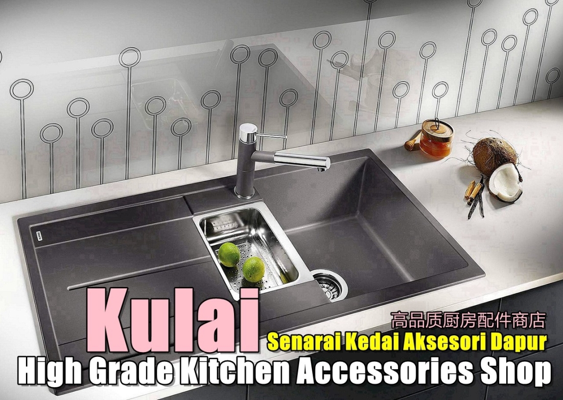 Kulai High Grade Kitchen Accessories Shop Johor Bahru / Johor Jaya / Pasir Gudang / Ulu Tiram / Skudai / Bukit Indah Bathroom Accessories Shop Bathroom & Bathroom Accessories Merchant Lists