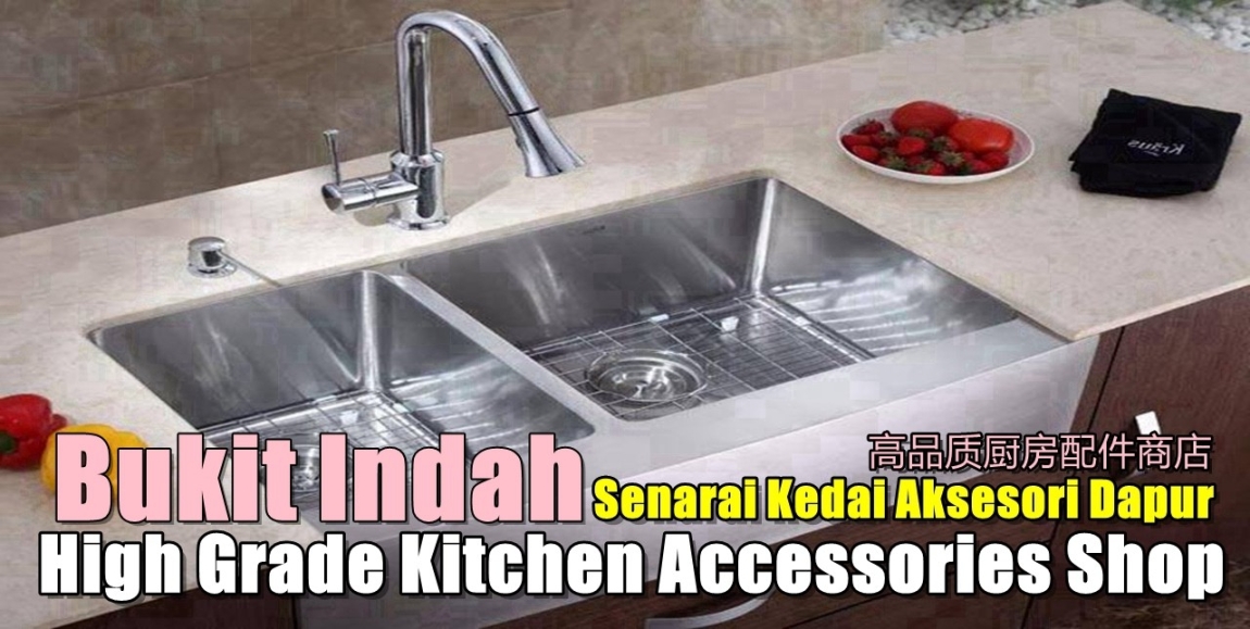 Bukit Indah High Grade Kitchen Accessories Shop Johor Bahru / Johor Jaya / Pasir Gudang / Ulu Tiram / Skudai / Bukit Indah Bathroom Accessories Shop Bathroom & Bathroom Accessories Merchant Lists