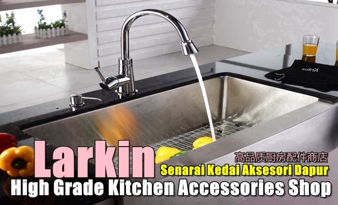 Larkin High Grade Kitchen Accessories Shop