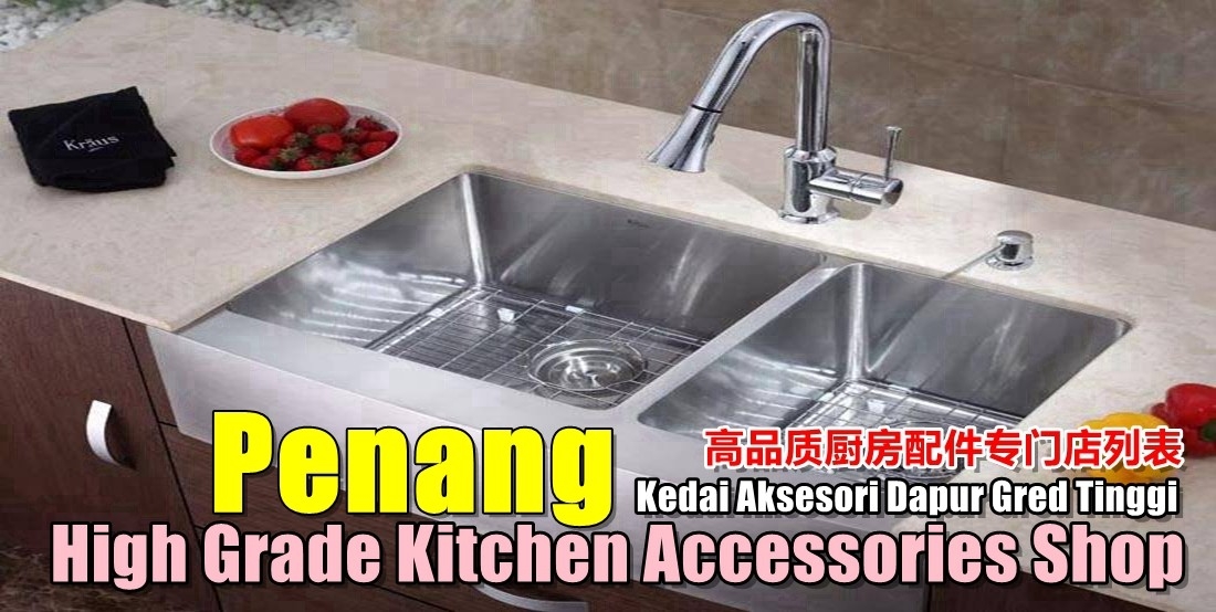 Penang High Grade Kitchen Accessories Penang / Butterworth / Seberang Perai / Bukit Mertajam / Simpang Ampat Bathroom Accessories Shop Bathroom & Bathroom Accessories Merchant Lists