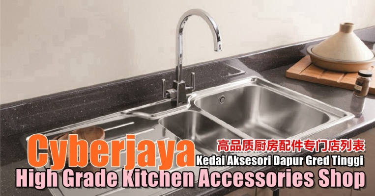 Cyberjaya High Grade Kitchen Accessories