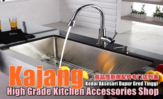 Kajang High Grade Kitchen Accessories