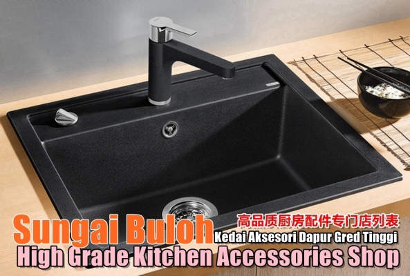 Sungai Buloh High Grade Kitchen Accessories