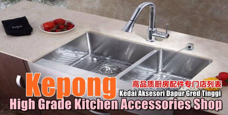 Kepong High Grade Kitchen Accessories