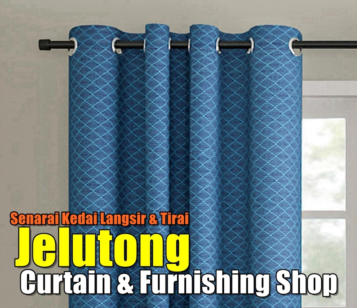 Curtain Shop Jelutong  Penang / Butterworth / Seberang Perai / Bukit Mertajam Curtain Furnishing Shops Curtain Furnishing & Wallpaper Merchant Lists