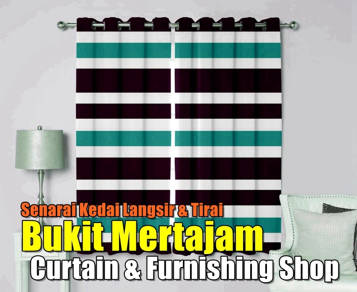 Curtain Shop Bukit Mertajam Penang / Butterworth / Seberang Perai / Bukit Mertajam Curtain Furnishing Shops Curtain Furnishing & Wallpaper Merchant Lists