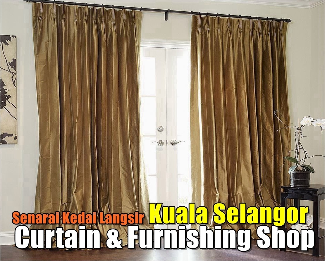 Curtain Shops Kuala Selangor Selangor / Kuala Lumpur / Klang / Puchong  / Kepong  / Shah Alam Curtain Furnishing Shops Curtain Furnishing & Wallpaper Merchant Lists