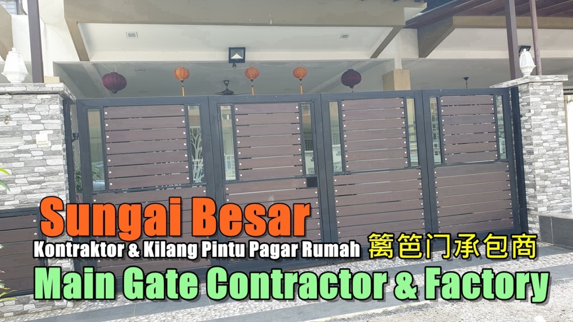 Main Gate Sungai Besar Selangor / Kuala Lumpur / Klang / Puchong  / Kepong  / Shah Alam Metal Works Grille / Iron / Metal Works Merchant Lists