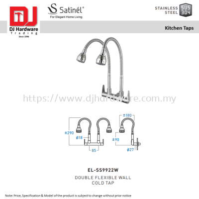 SATINEL FOR ELEGANT HOME LIVING STAINLESS STEEL SUS 304 KITCHEN TAPS DOUBLE FLEXIBLE WALL COLD TAP EL SS9922W (OEL)