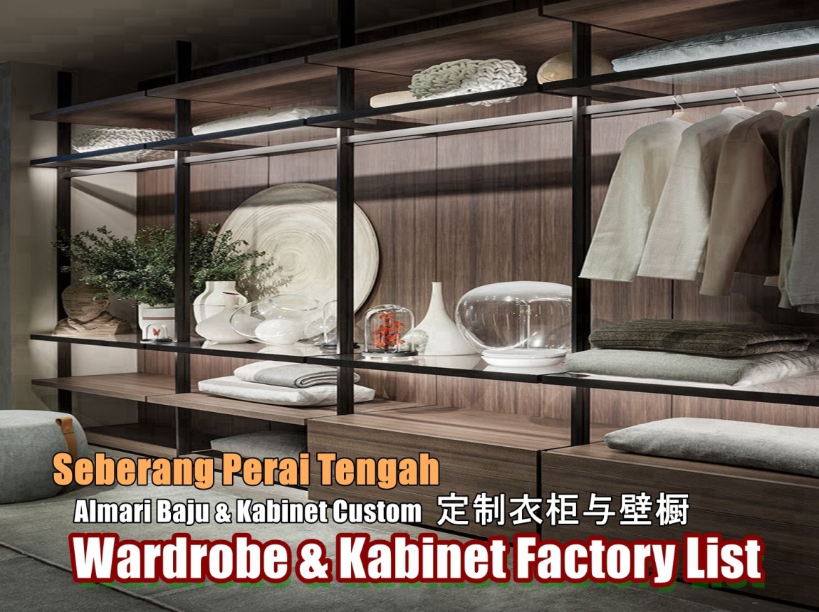 Wardrobe Seberang Perai Tengah Penang / Butterworth / Simpang Ampat / Bukit Mertajam Built-in Furniture Works Built-in Furniture - Wardrobe & Cabinet  Merchant Lists