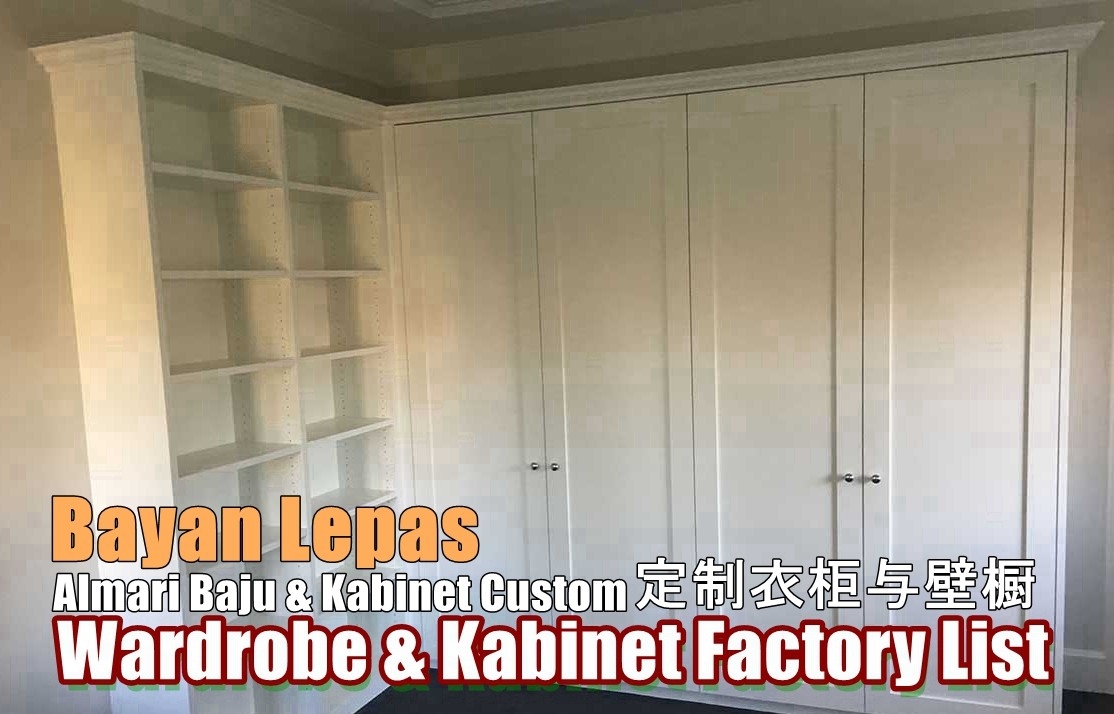 Wardrobe Bayan Lepas Penang / Butterworth / Simpang Ampat / Bukit Mertajam Built-in Furniture Works Built-in Furniture - Wardrobe & Cabinet  Merchant Lists