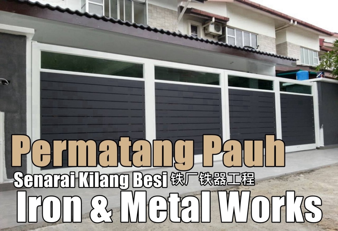 Syarikat Grill Besi Di Permatang Pauh Kerja-kerja Besi Di Pulau Pinang / Butterworth / Seberang Perai / Bukit Mertajam Grill / Besi / Kilang Metal Senarai Pedagang