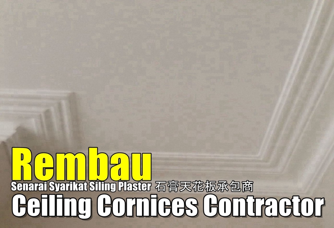 Cornice SIling Di Rembau Negeri Sembilan / Nilai / Port Dickson / Seremban Siling Kapur Senarai Pedagang