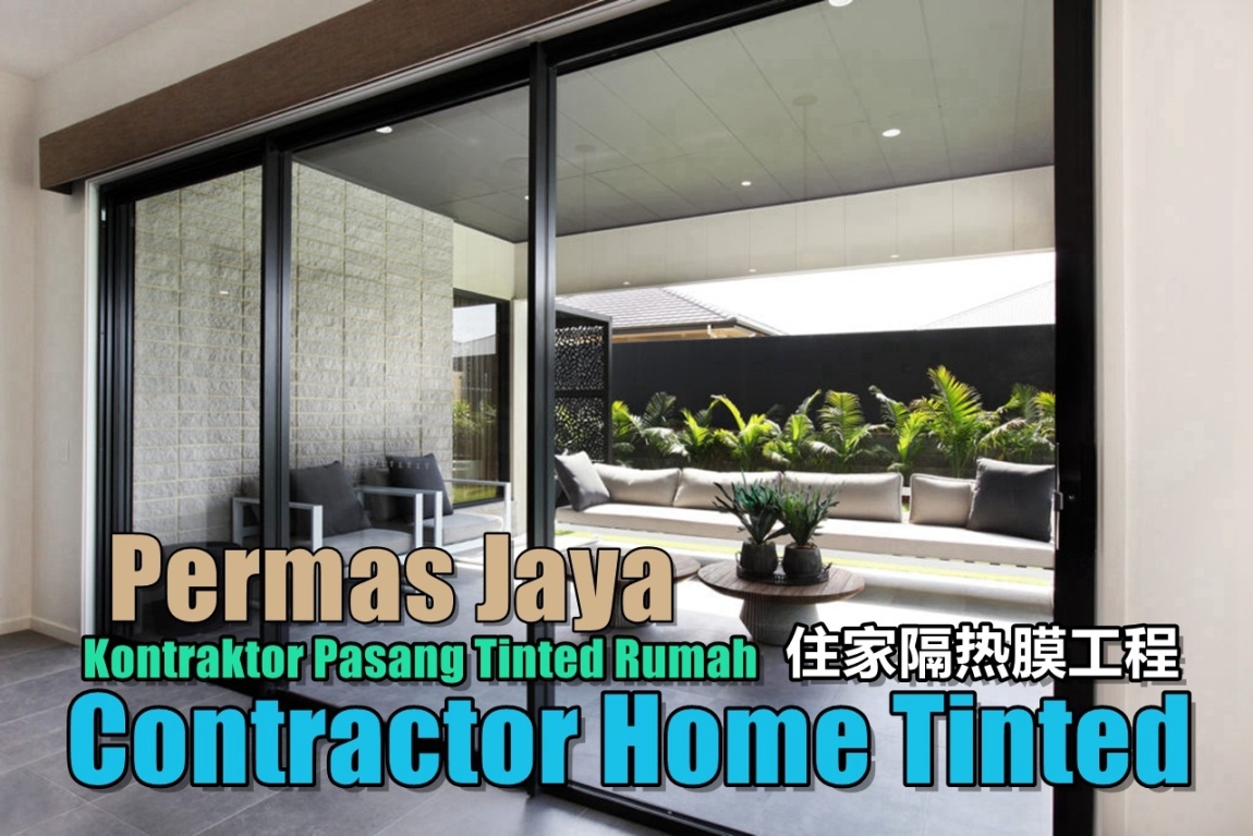 Home Tinted Permas Jaya Johor / Johor Bahru / Skudai / Pasir Gudang / Ulu Tiram Home Tinted & Window Tinted Merchant Lists