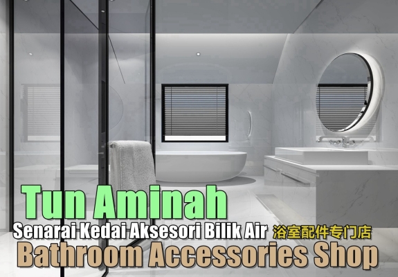 Bathroom Accessories Shop Tun Aminah