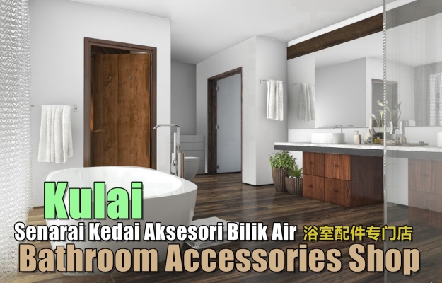 Bathroom Accessories Shop Kulai