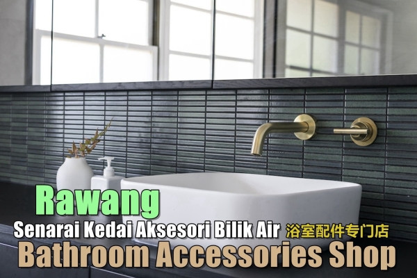 Bathroom Accessories Shops Rawang