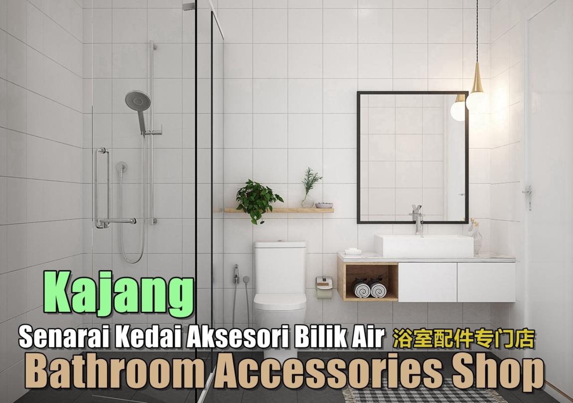 Bathroom Accessories Shops Kajang Selangor / Klang Valley / Klang / Cheras / Kuala Lumpur / Shah Alam Bathroom Accessories Shop Bathroom & Bathroom Accessories Merchant Lists