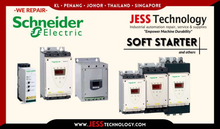 JESS Repair SCHNEIDER SOFT STARTER Malaysia Singapore Indonesia Thailand