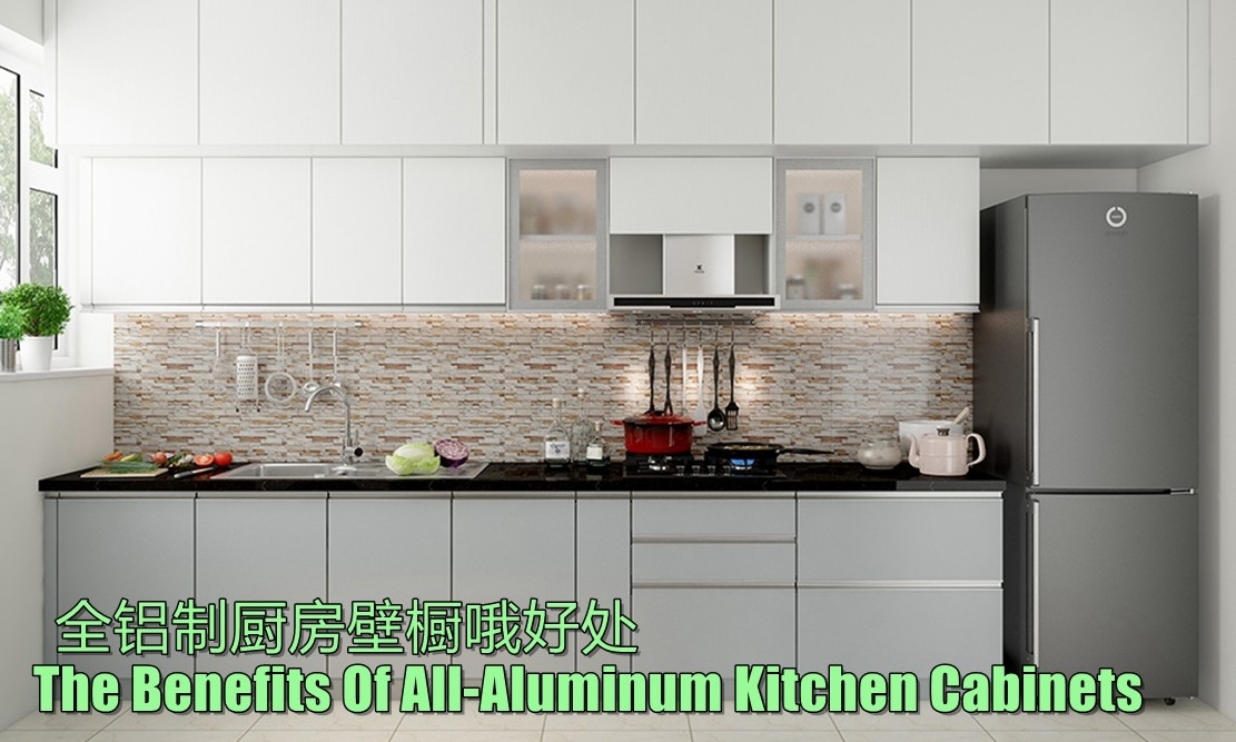 Kebaikan Kabinet Dapur Penuh Aluminium Bahan Untuk Perabot Adat Perabot & Perabot Terbina Dalam Kira-Kira Ubah Suai