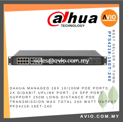 DAHUA Managed 16 POE Switch Switches 16x POE 2x Gigabit Uplink 2x SFP 250m POE Transmission 240 Watt PFS4218-16ET-240