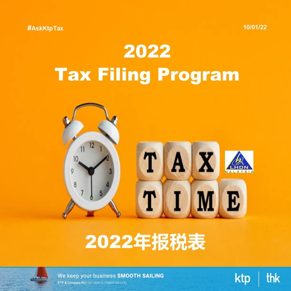 Tax Filing Deadline 2022 Malaysia Jan 10, 2022, Johor Bahru (JB