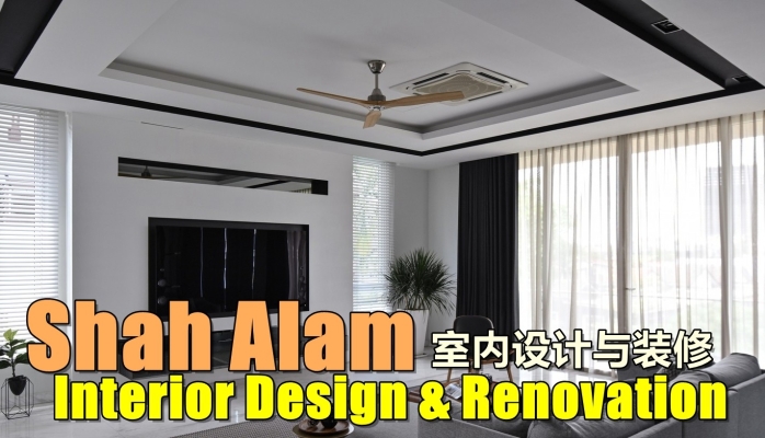 Shah Alam Interior Design & Renovation