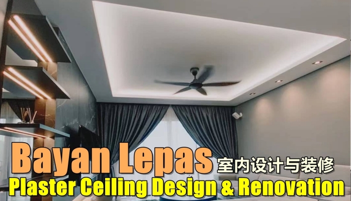 Penang Bayan Lepas Plaster Ceiling & Renovation