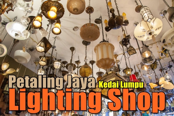 Kedai Lampu Di Petaling Jaya (PJ)