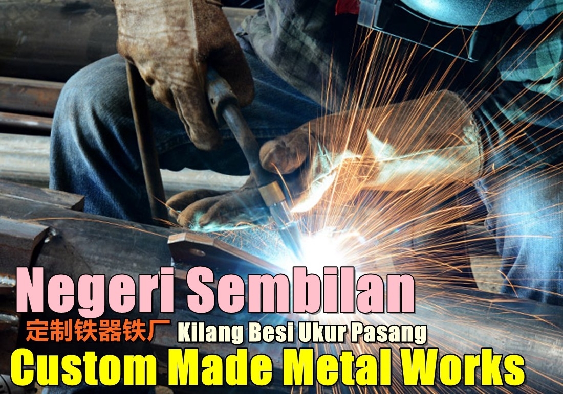 Kilang Tukang Besi Ukur Pasang Di Negeri Sembilan Kerja-kerja Besi Di Negeri Sembilan / Seremban / Nilai / Port Dickson Grill / Besi / Kilang Metal Senarai Pedagang