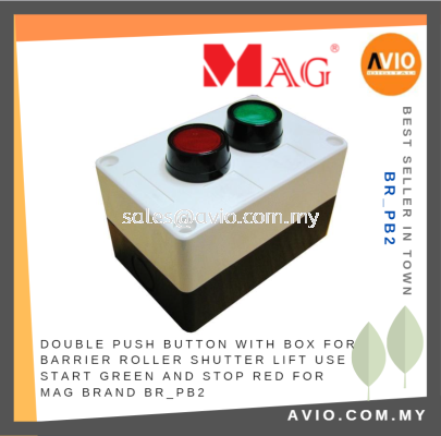 MAG Double Push Button with Box for Barrier Gate Roller Shutter Lift use Start Green and Stop Red MAG Brand BR_PB2