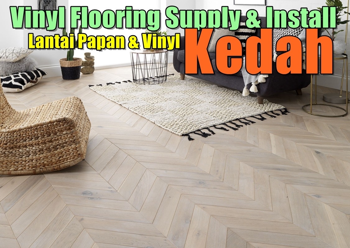 Vinyl Flooring Kedah  Kedah / Alor Star / Sungai Petani / Kulim Flooring & Tile Works Flooring & Tile Merchant Lists