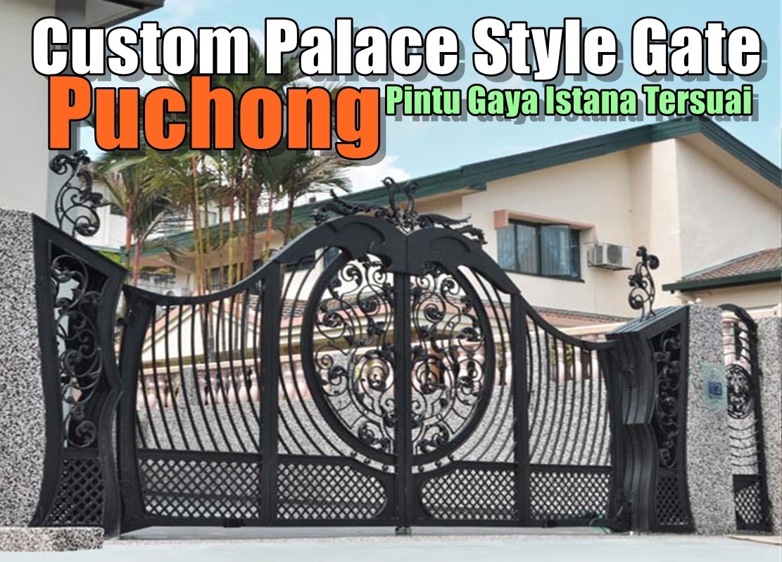 Custom Palace Style Gate Design Selangor Selangor / Kuala Lumpur / Klang / Puchong  / Kepong  / Shah Alam Metal Works Grille / Iron / Metal Works Merchant Lists