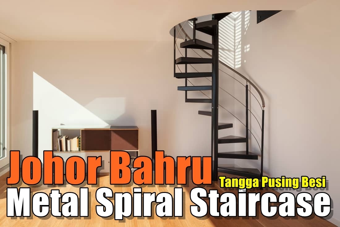 Custom Spiral Staircase Contractor/Factory List In Johor Bahru Johor / Johor Bahru(JB) / Skudai / Pasir Gudang /  Masai / Ulu Tiram / Kulai / Kota Tinggi Staircase Merchant Lists