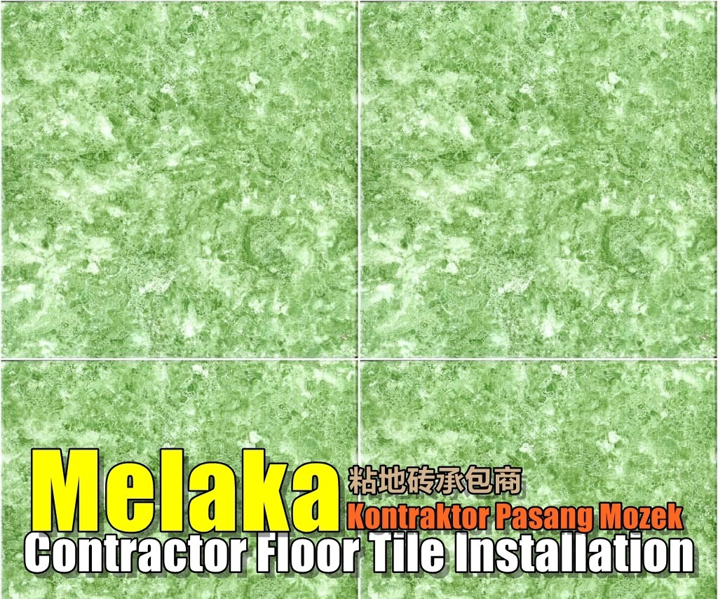 Melaka Contractor Install Floor Tile & Mosaic  Malacca / Jasin / Melaka Central Flooring & Tile Works Flooring & Tile Works Flooring & Tile Merchant Lists