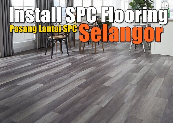 Contractor List For SPC Flooring In Selangor