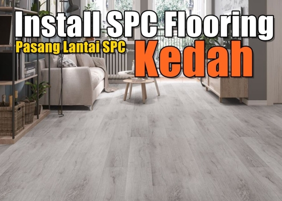 Senarai Kontraktor Pasang SPC Flooring Di Kedah