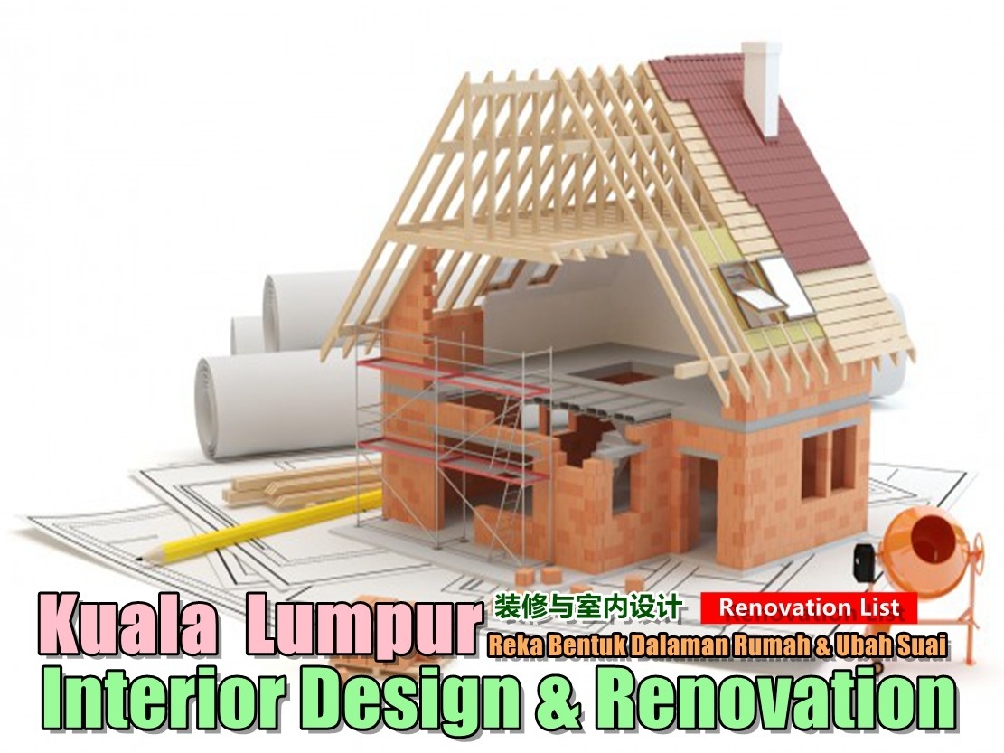 Renovation Kuala Lumpur  Klang / Selangor / Kuala Lumpur / Kajang  /PJ / Rawang One Stop Renovation Merchant Lists