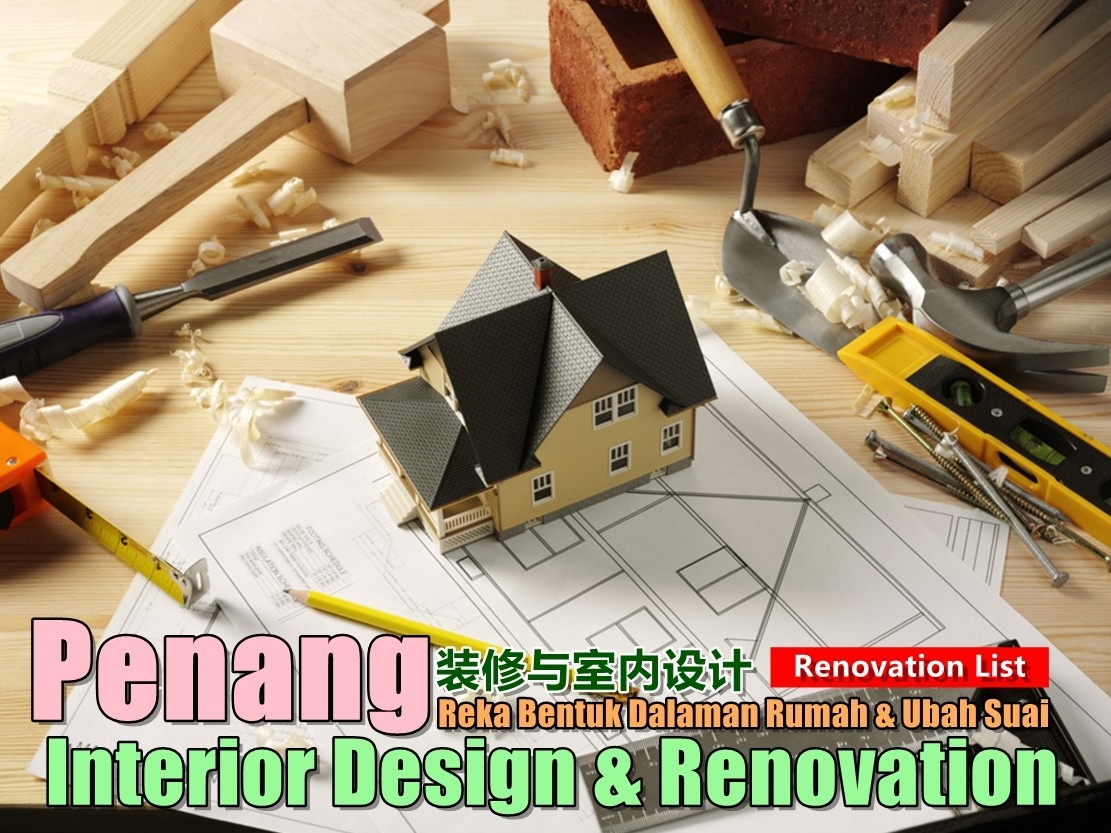 Renovation Penang Penang / Butterworth / Bukit Mertajam / Perai One Stop Renovation Merchant Lists