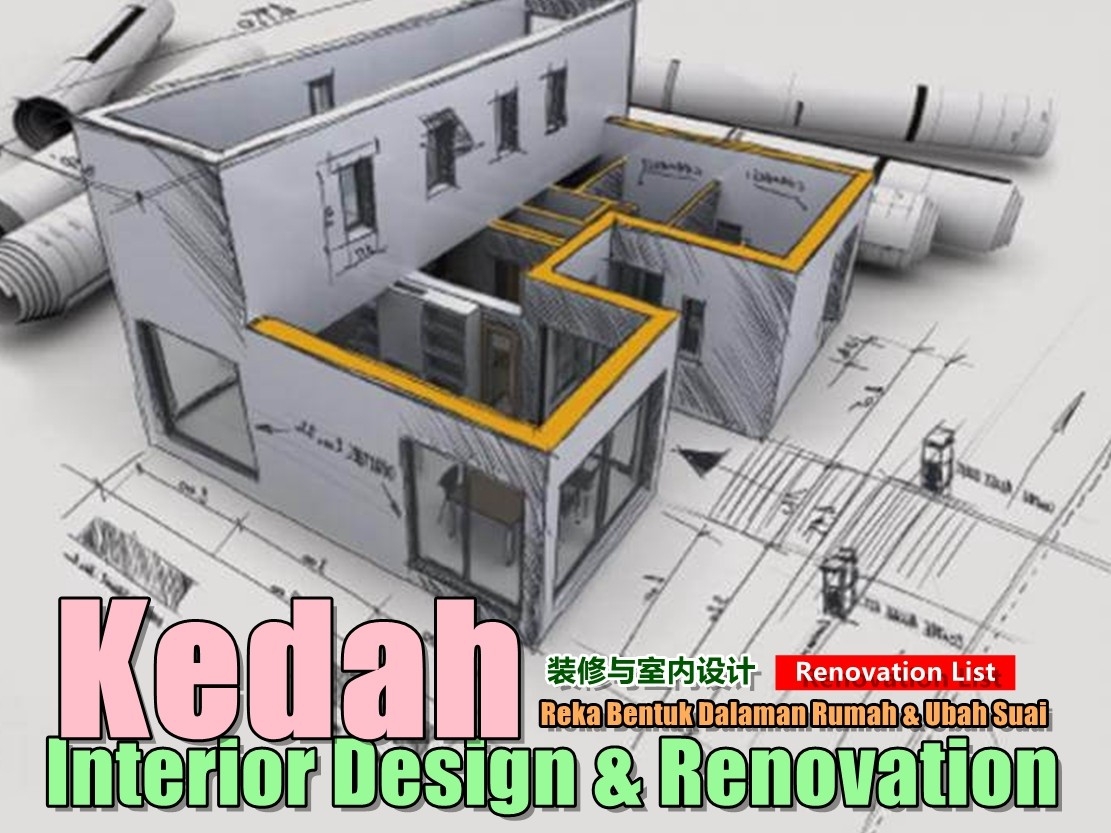 Renovation Kedah Kedah / Alor Setar / Sungai Petani / Kulim One Stop Renovation Merchant Lists