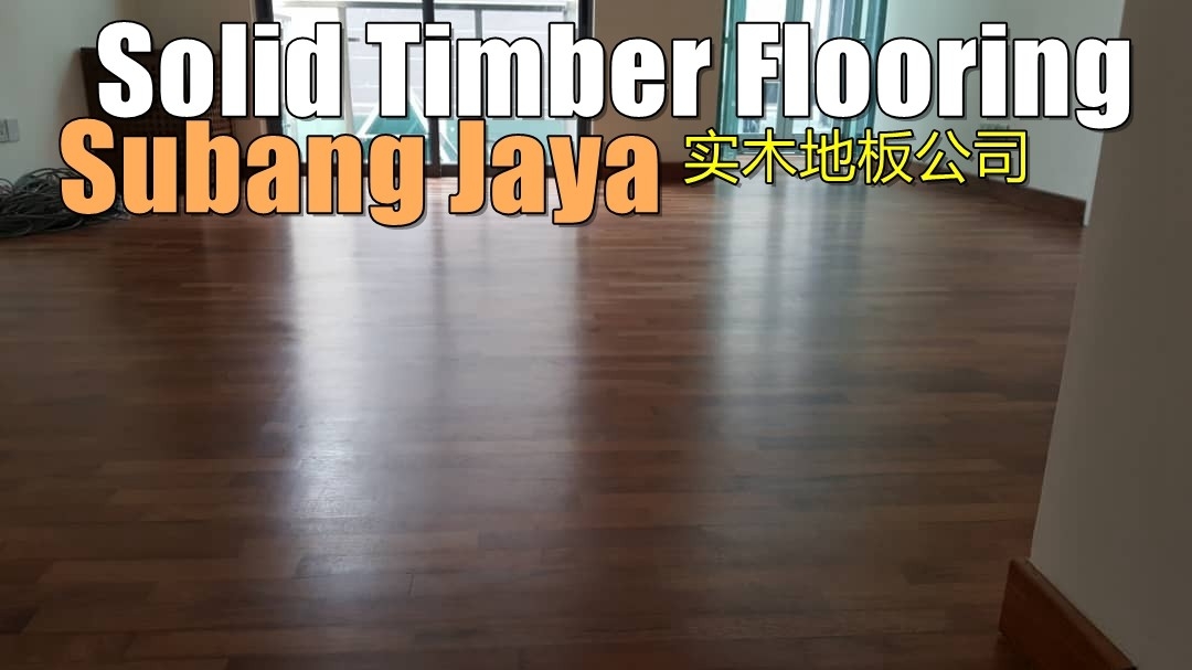 Solid Timber Flooring In Subang Jaya Selangor / Kuala Lumpur / Klang / Puchong  / Kepong  / Shah Alam Flooring & Tile Works Flooring & Tile Merchant Lists