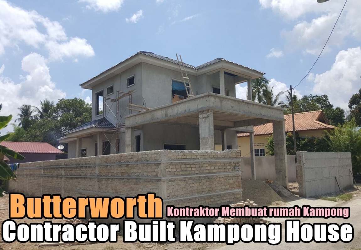 Build Kampung House Contractor Butterworth (Kampung Bungalow) Penang / Butterworth / Seberang Perai / Bukit Mertajam Construction Contractors Construction Building & Extension Merchant Lists