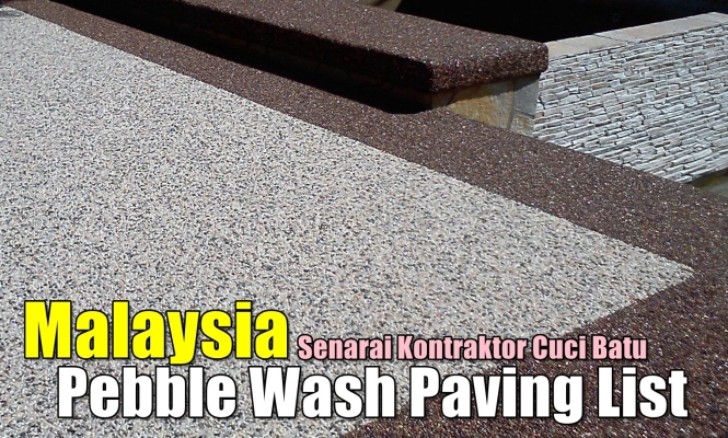 Senarai Kontraktor Buat Cuci Batu (Pebble Wash) Di Malaysia