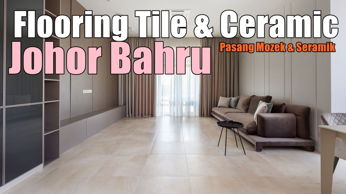 Floor Tiles & Mosaics Johor Bahru Johor Bahru / Skudai / Kulai / Pasir Gudang/ Ulu Tiram Flooring & Tile Works Flooring & Tile Merchant Lists