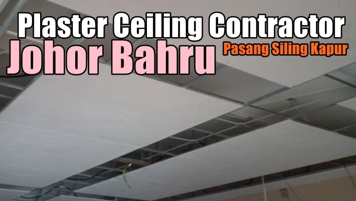 Plaster Ceiling Contractor Ulu Tiram Johor Bahru 