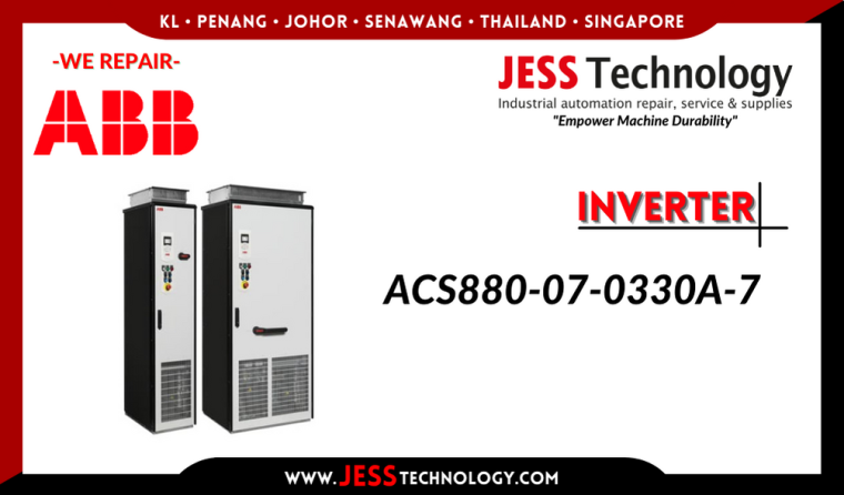 JESS Repair ABB INVERTER ACS880-07-0330A-7 Malaysia, Singapore, Indonesia, Thailand,Brunei