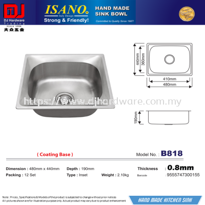 ISANO HAND MADE SINK BOWL 480MM X 440MM X 190MM X 0.8MM B818 9555747300155 (CL)