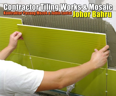 Contractor Tiling Works & Mosaic In JB