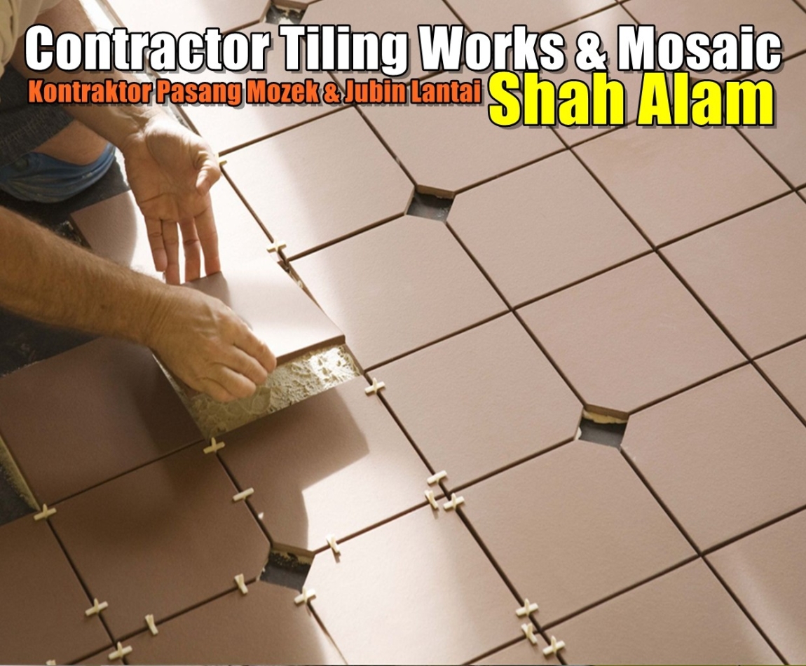 Shah Alam Tiling Works & Mosaic Contractor  Selangor / Kuala Lumpur / Klang / Puchong  / Kepong  / Shah Alam Flooring & Tile Works Flooring & Tile Merchant Lists